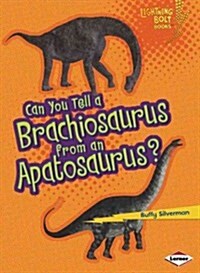Can You Tell a Brachiosaurus from an Apatosaurus? (Paperback)