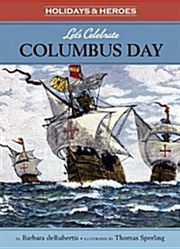 Lets Celebrate Columbus Day (Paperback)