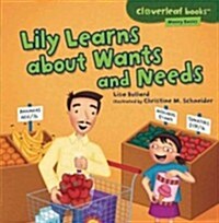 Lily Learns about Wants and Needs (Paperback)