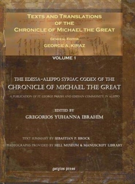 Texts and Translations of the Chronicle of Michael the Great (Hardcover)