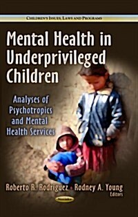 Mental Health in Underprivileged Children (Paperback, UK)