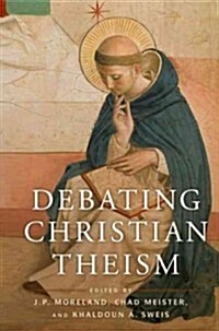 Debating Christian Theism (Paperback)