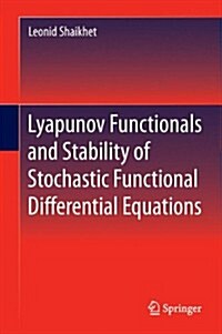 Lyapunov Functionals and Stability of Stochastic Functional Differential Equations (Hardcover, 2014)