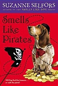 Smells Like Pirates (Paperback, Reprint)