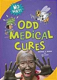 Odd Medical Cures (Library Binding)