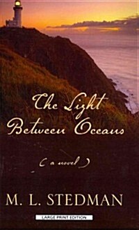 The Light Between Oceans (Paperback, Large Print, Reprint)
