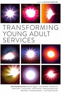 Transforming Young Adult Services (Paperback)