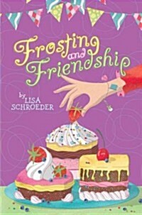 Frosting and Friendship (Hardcover)