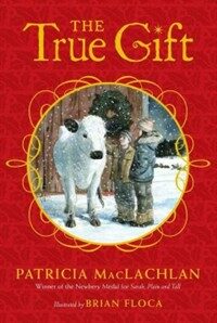 (The) True gift : a Christmas story 