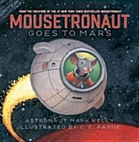 Mousetronaut Goes to Mars (Hardcover)