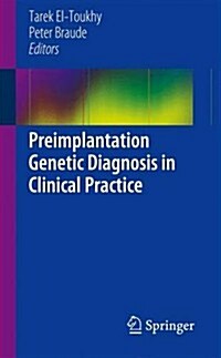 Preimplantation Genetic Diagnosis in Clinical Practice (Paperback, 2014 ed.)