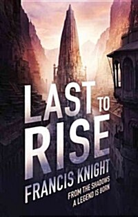 Last to Rise (Paperback)