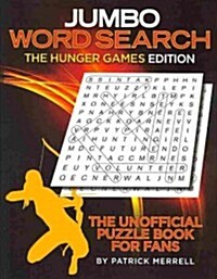Jumbo Word Search: The Hunger Games Edition: The Unofficial Puzzle Book for Fans (Paperback)