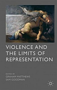 Violence and the Limits of Representation (Hardcover)
