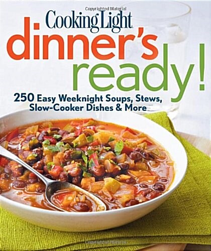 Cooking Light Dinners Ready! (Paperback)