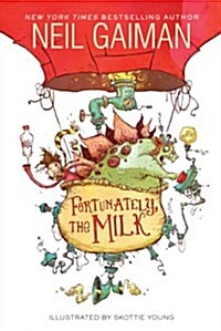 Fortunately, the Milk (Hardcover)