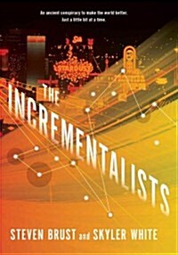 The Incrementalists (Hardcover)