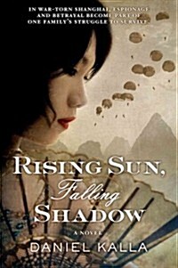 Rising Sun, Falling Shadow (Hardcover)