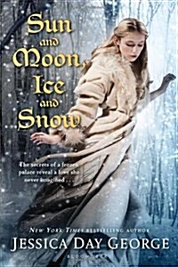 Sun and Moon, Ice and Snow (Paperback)