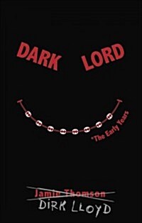 [중고] Dark Lord: The Early Years (Paperback)