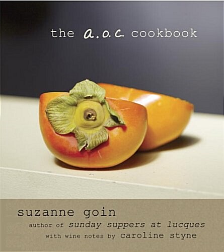 The A.O.C. Cookbook (Hardcover, Deckle Edge)