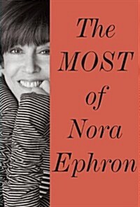 The Most of Nora Ephron (Hardcover, Deckle Edge)