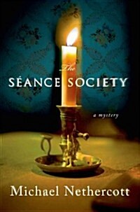 The Seance Society: A Mystery (Hardcover)