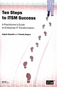 Ten Steps to Itsm Success (Paperback)