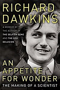 An Appetite for Wonder: The Making of a Scientist (Hardcover)