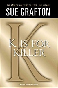 K Is for Killer: A Kinsey Millhone Novel (Paperback)