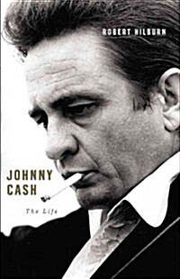 Johnny Cash: The Life (Hardcover)