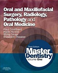 Master Dentistry : Volume 1: Oral and Maxillofacial Surgery, Radiology, Pathology and Oral Medicine (Paperback, 3 ed)