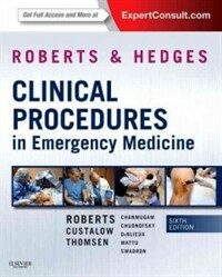 Roberts and Hedges' clinical procedures in emergency medicine 6th ed
