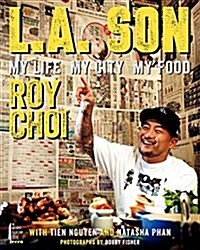 L.A. Son: My Life, My City, My Food (Hardcover)