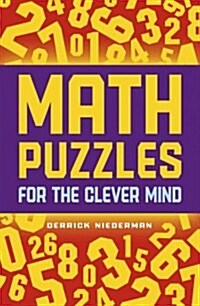 Math Puzzles for the Clever Mind (Paperback)