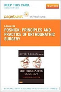 Principles and Practice of Orthognathic Surgery Pageburst Access Code (Pass Code, 1st)