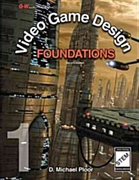 Video Game Design Foundations (Hardcover, 2, Second Edition)