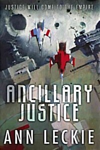 Ancillary Justice (Paperback)
