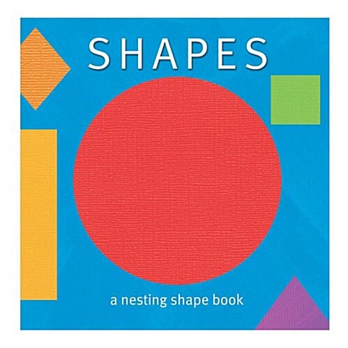 Shapes: A Nesting Shape Book (Hardcover)