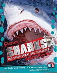 Ripley Twists: Sharks: And Other Scary Sea Creatures (Hardcover)