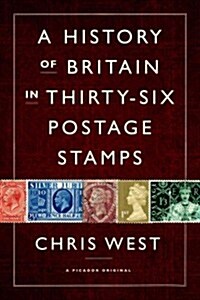 History of Britain in Thirty-six Postage Stamps (Hardcover)