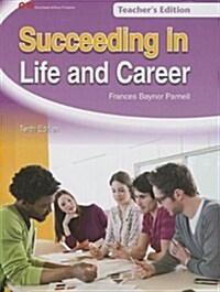 Succeeding in Life and Career (Hardcover, 10, Teachers)