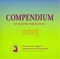 2013 Compendium of Selected Publications CD-ROM (Hardcover)