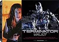 Terminator Vault: The Complete Story Behind the Making of the Terminator and Terminator 2: Judgement Day (Hardcover)