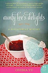 Aunty Lees Delights: A Singaporean Mystery (Paperback)