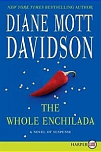 The Whole Enchilada: A Novel of Suspense (Paperback)