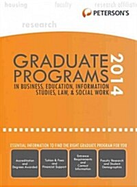 Petersons Graduate Programs In Business, Education, Information Studies, Law & Social Work 2014 (Hardcover, 48th)