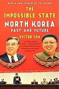 The Impossible State: North Korea, Past and Future (Paperback)