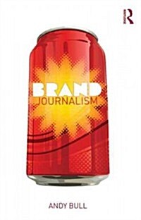 Brand Journalism (Paperback, New)