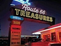 Route 66 Treasures: Featuring Rare Facsimile Memorabilia from Americas Mother Road (Hardcover)